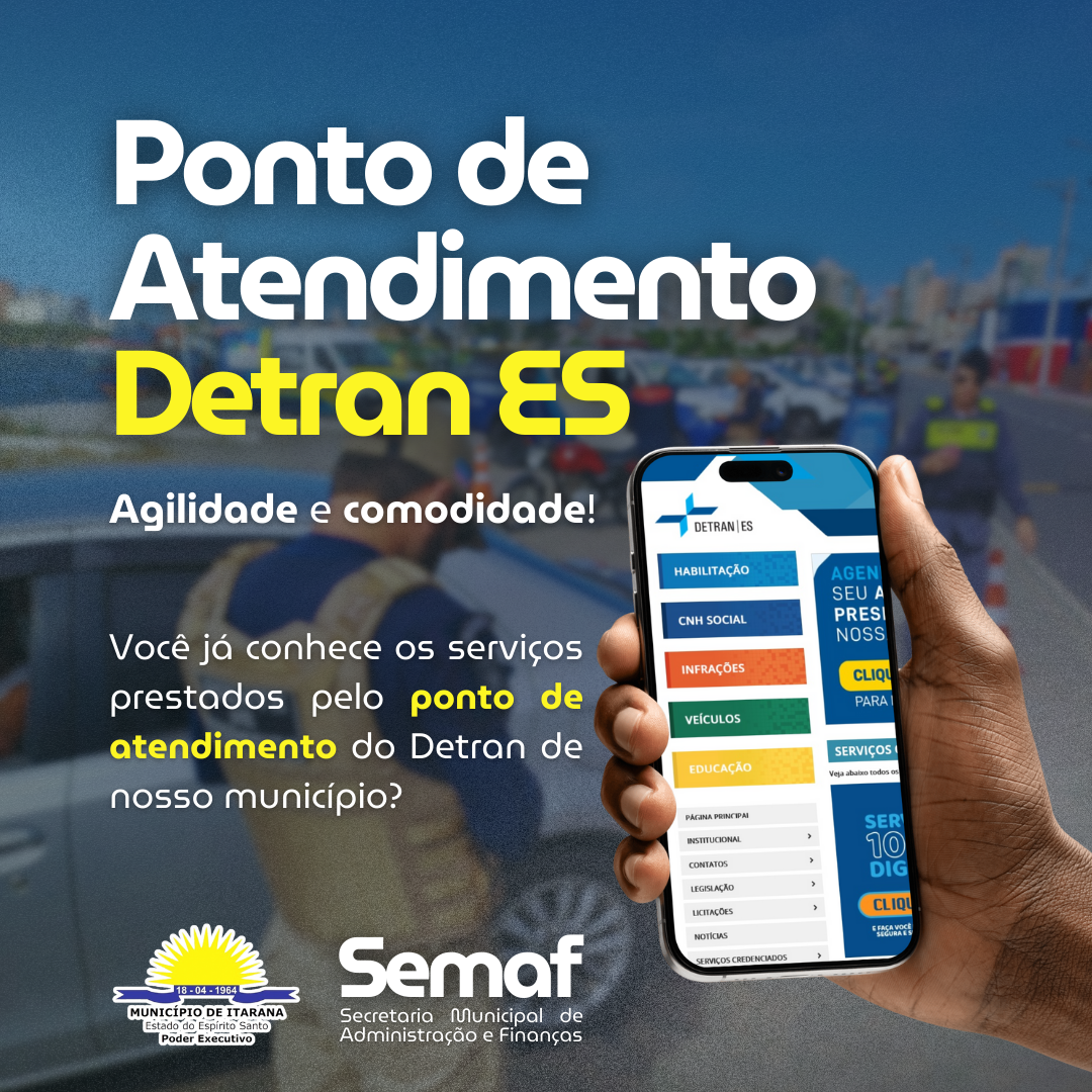 Conheça os Serviços do Ponto de Atendimento do Detran em Itarana